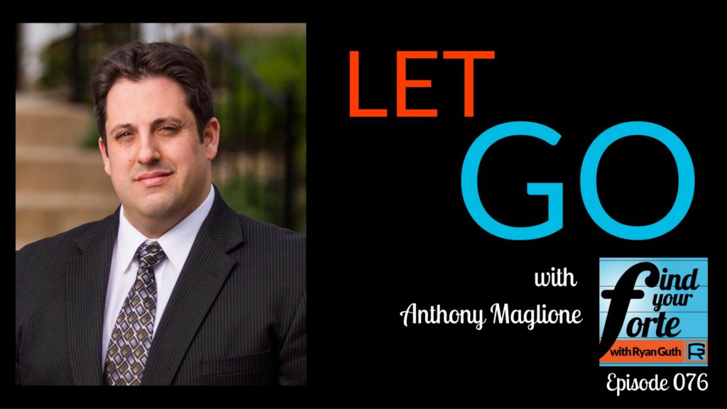 let go with anthony maglione