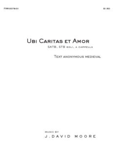 Score Cover J David Moore Ubi Caritas Et Amor